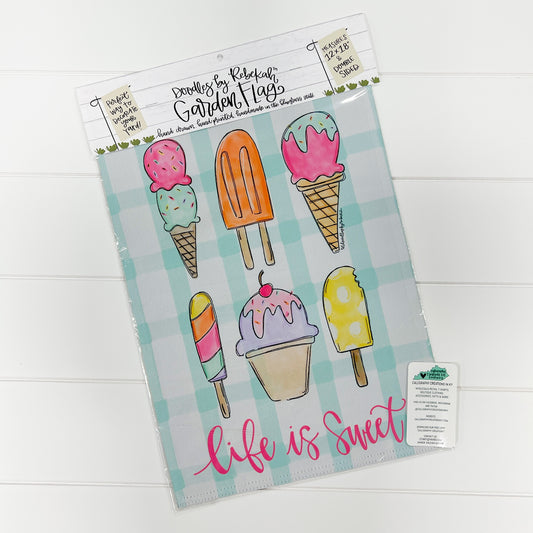 Life Is Sweet Garden Flag