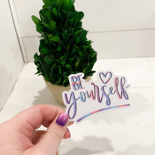 Hand-Lettered Be Yourself Sticker