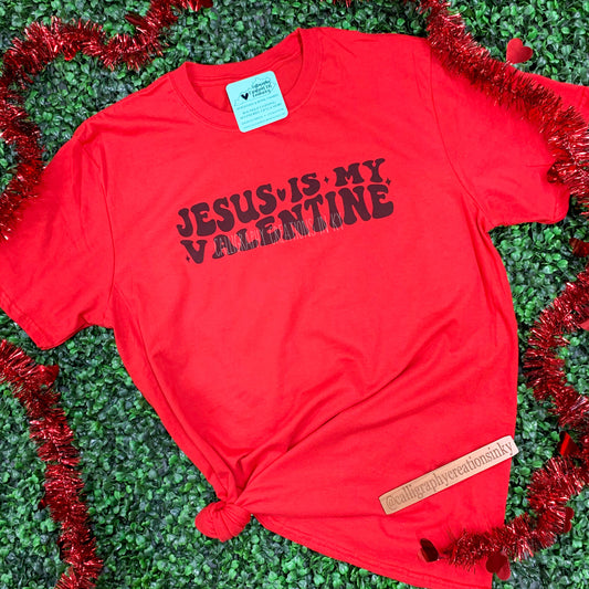 Jesus Is My Valentine Tee